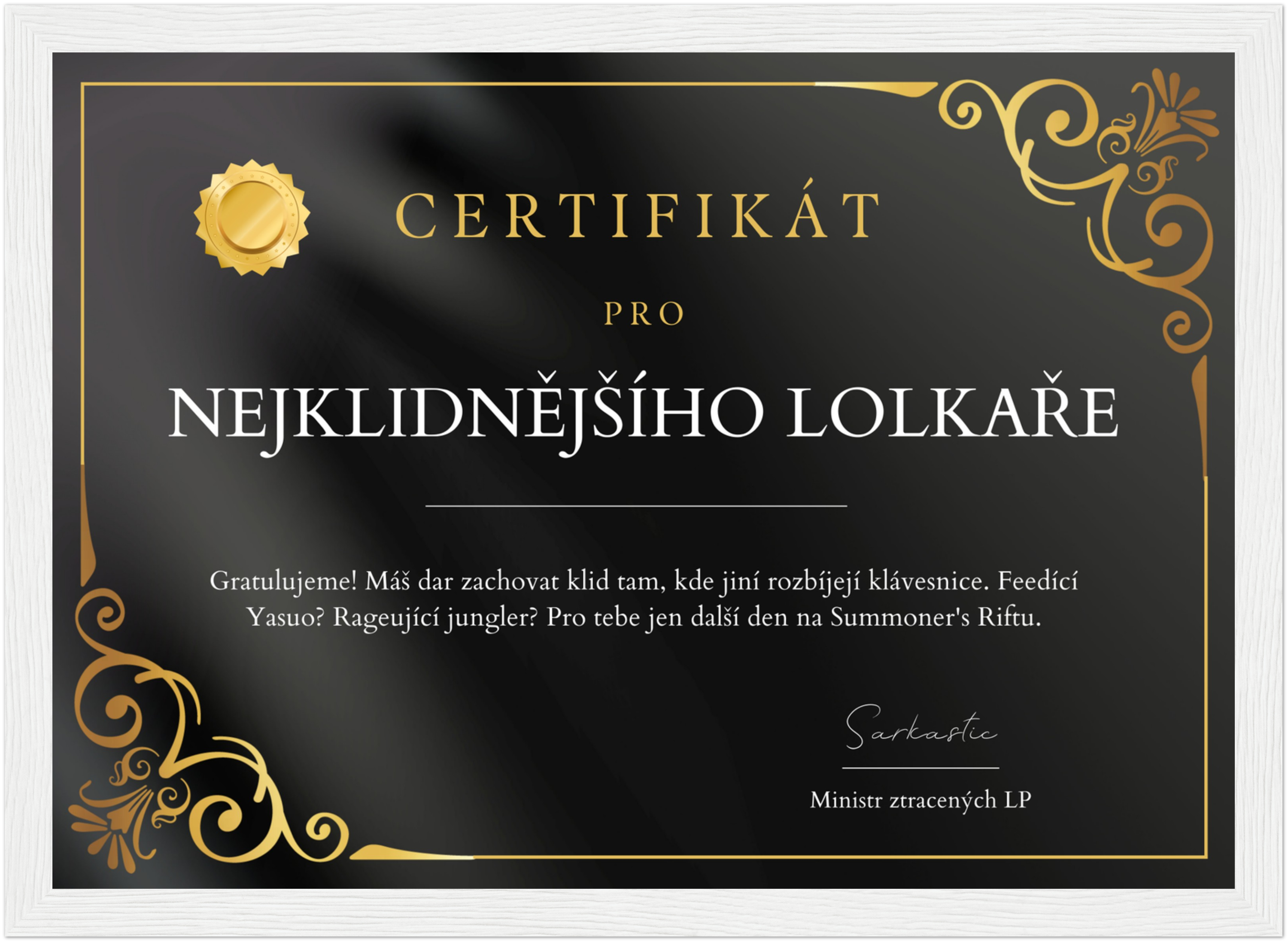 Certifikát Nejklidnější Lolkař