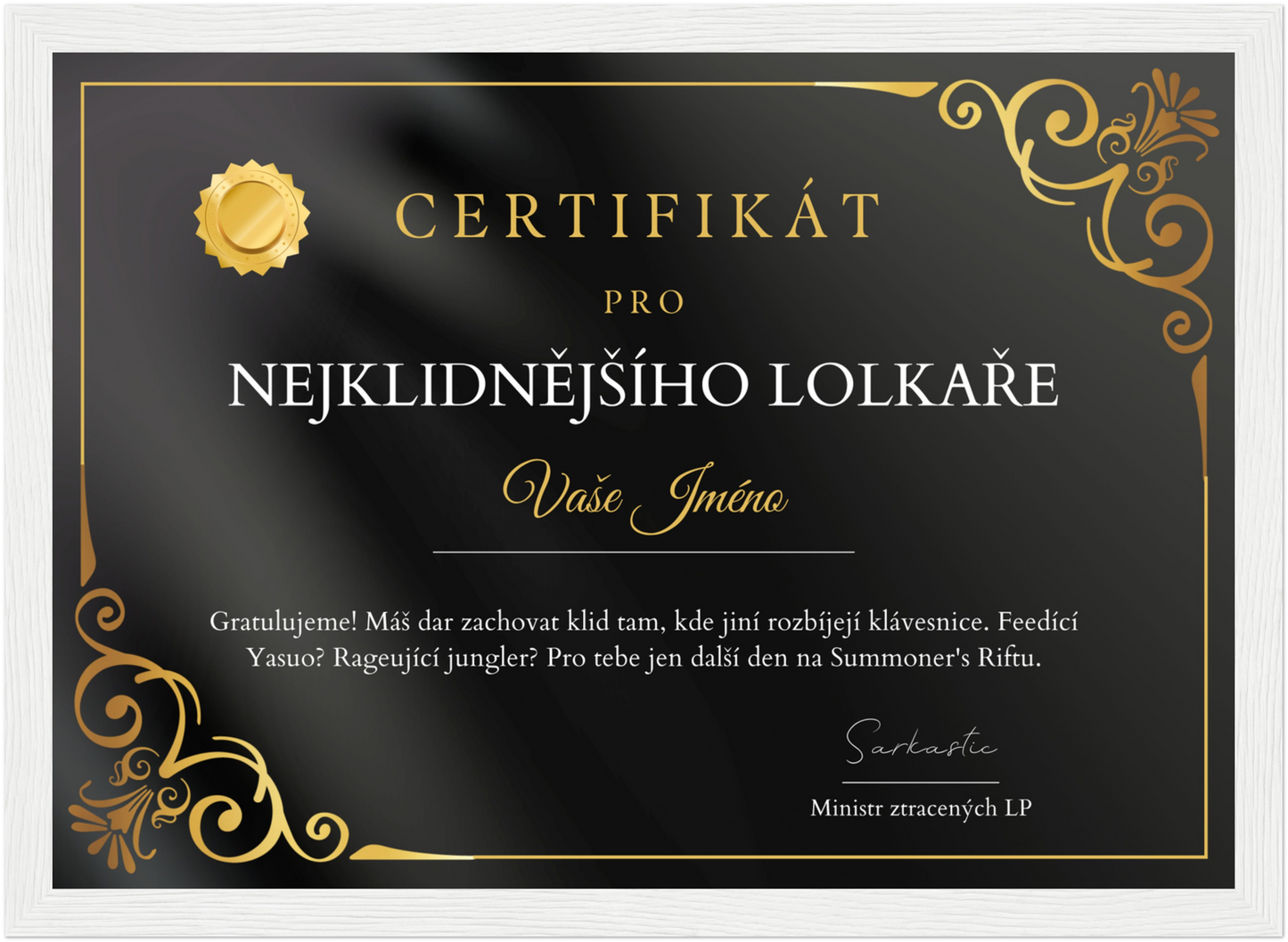 Certifikát Nejklidnější Lolkař