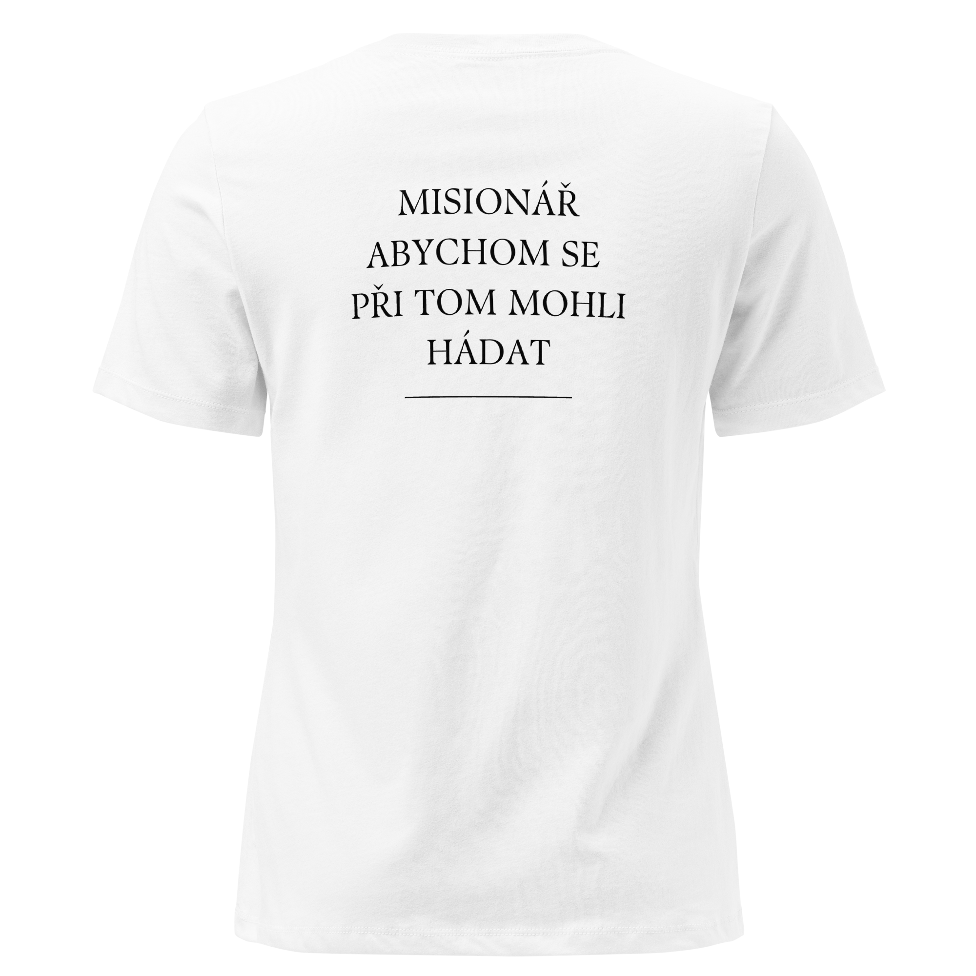 Dámské tričko - Misionář abychom se při tom mohli hádat