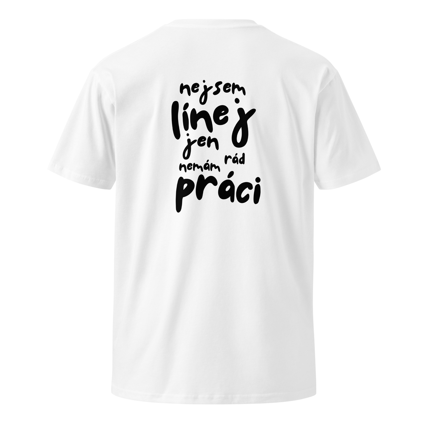Pánské tričko - Nejsem linej jen nemám rád práci