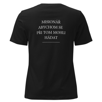 Dámské tričko - Misionář abychom se při tom mohli hádat
